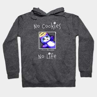 No Cookies No Life Hoodie